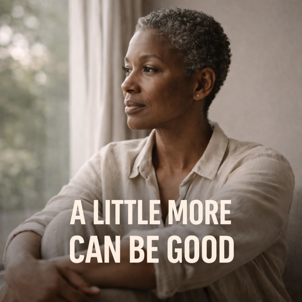 A Little More Can Be Good